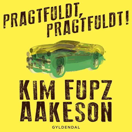 Pragtfuldt, pragtfuldt (lydbog) af Kim Fupz Aakeson