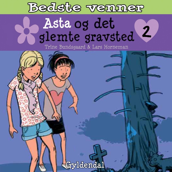 Bedste venner 2 - Asta og det glemte gravsted