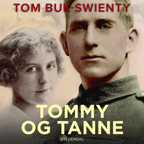 Tommy og Tanne - Det store i livet (lydbog) af Tom Buk-Swienty