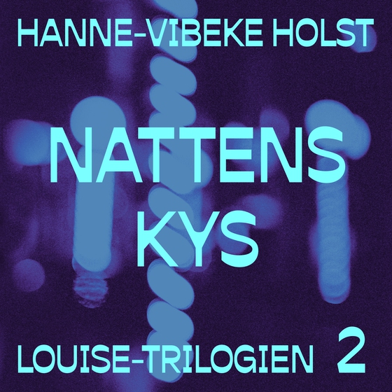 Nattens kys (lydbog) af Hanne-Vibeke Holst