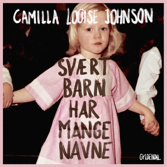 Svært barn har mange navne (lydbog) af Camilla Johnson