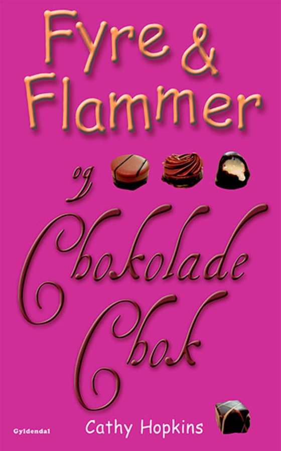 Fyre & Flammer 10 - Fyre & Flammer og chokoladechok (e-bog) af Cathy Hopkins