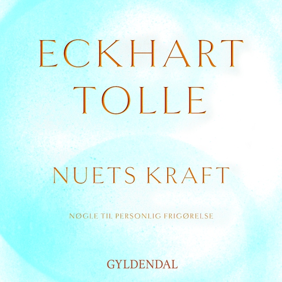 Nuets kraft - Nøgle til personlig frigørelse (lydbog) af Eckhart Tolle