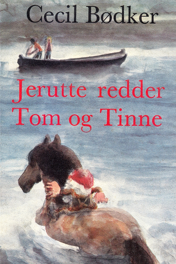 Jerutte redder Tom og Tinne (e-bog) af Cecil Bødker