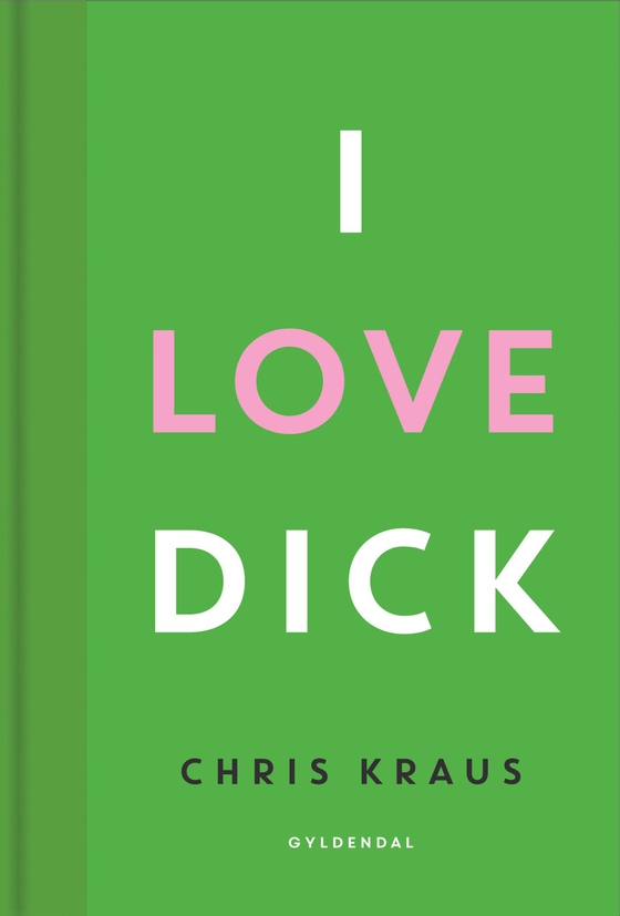I love Dick (e-bog) af Chris Kraus