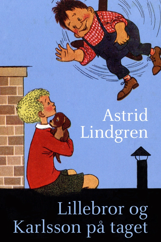 Lillebror og Karlsson på taget (e-bog) af Astrid Lindgren