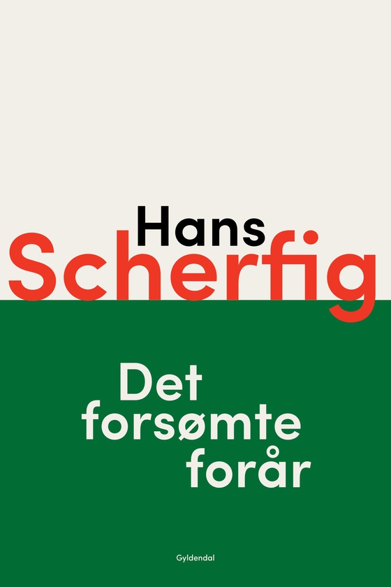Det forsømte forår (e-bog) af Hans Scherfig