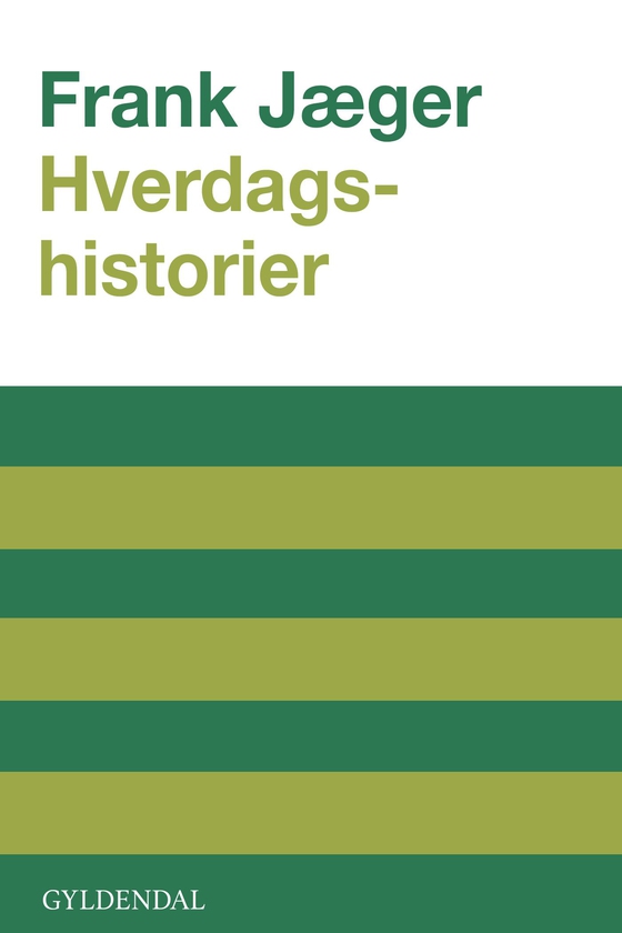Hverdagshistorier (e-bog) af Frank Jæger