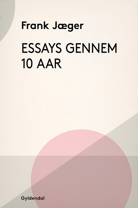 Essays gennem ti Aar