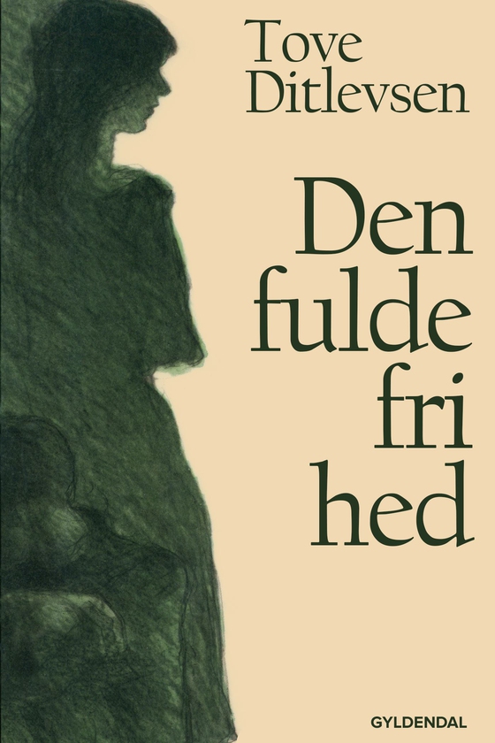 Den fulde frihed (e-bog) af Tove Ditlevsen
