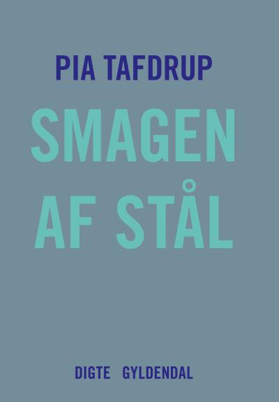 Smagen af stål (lydbog) af Pia Tafdrup