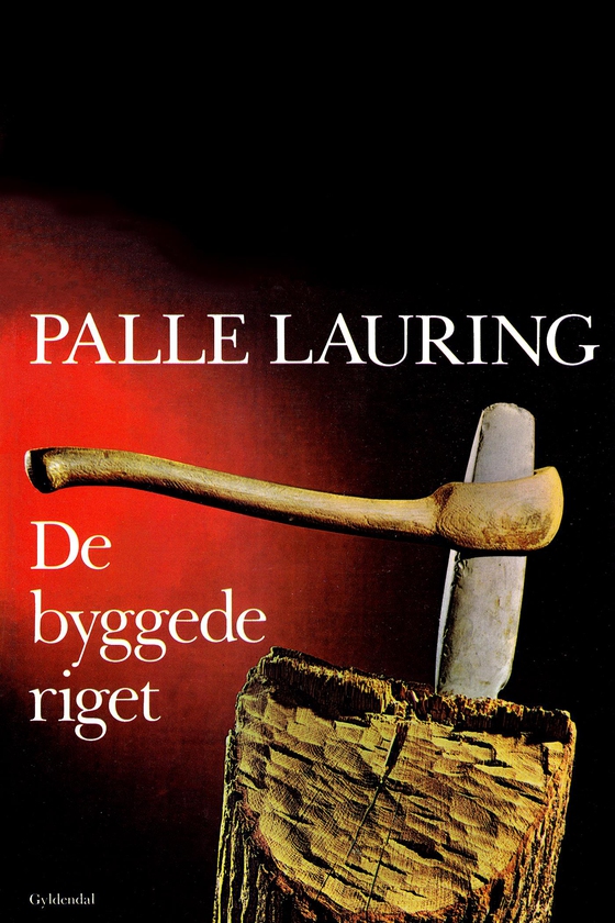 De byggede riget - Dansk oldtids historie (e-bog) af Palle Lauring