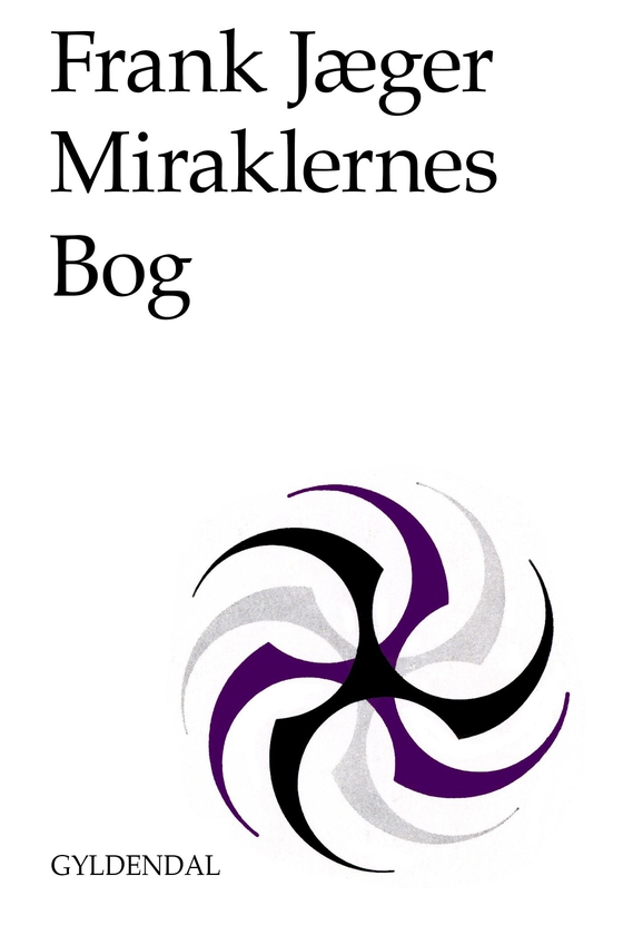 Miraklernes Bog - Kasserede digte (e-bog) af Frank Jæger