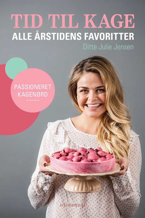 Tid til kage - Alle årstidens favoritter (e-bog) af Ditte Julie Jensen