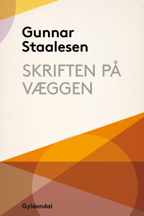 Skriften på væggen (e-bog) af Gunnar Staalesen