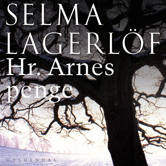 Hr. Arnes penge (lydbog) af Selma Lagerlöf