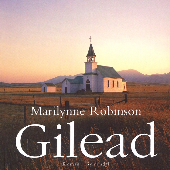 Gilead (lydbog) af Marilynne Robinson