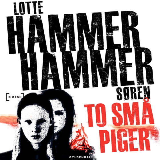 To små piger (lydbog) af Lotte og Søren Hammer