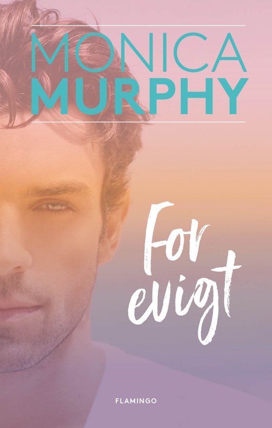 For evigt (lydbog) af Monica Murphy