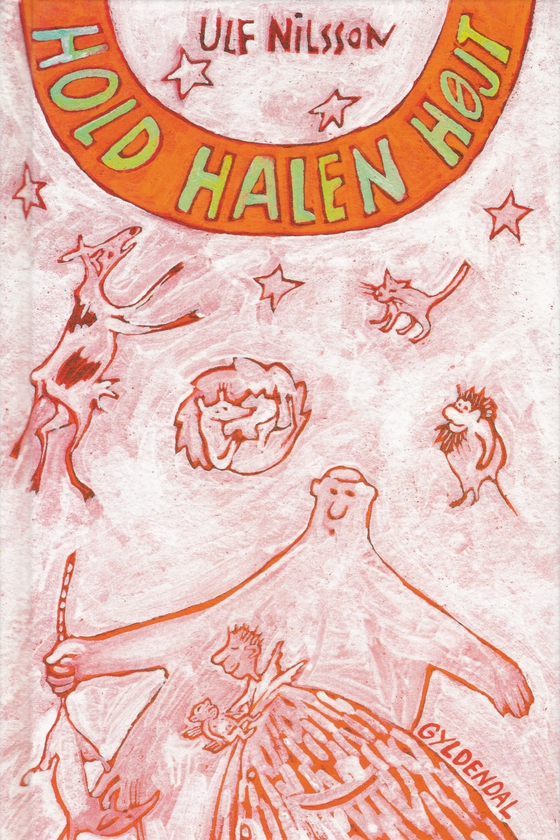 Hold halen højt (e-bog) af Ulf Nilsson