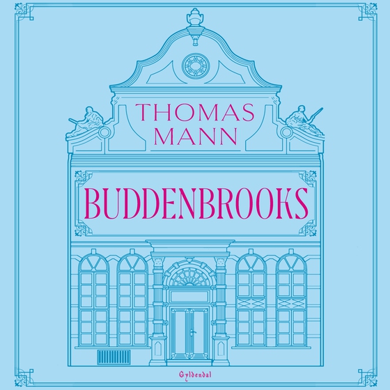 Buddenbrooks (lydbog) af Thomas Mann