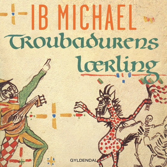 Troubadurens lærling (lydbog) af Ib Michael