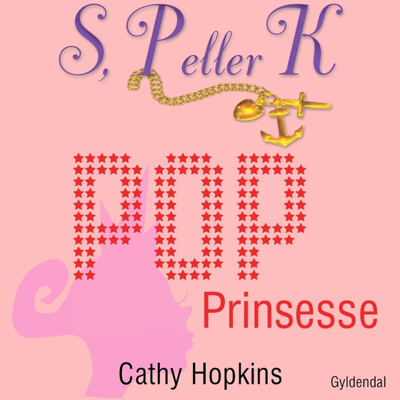 S, P eller K 2 - Popprinsesse - S, P eller K, bind 2 (lydbog) af Cathy Hopkins