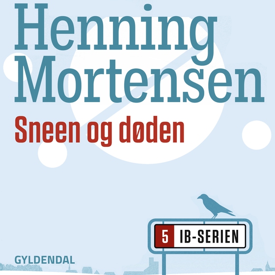 Sneen og døden (lydbog) af Henning Mortensen