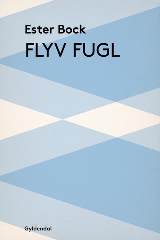 Flyv fugl (lydbog) af Ester Bock