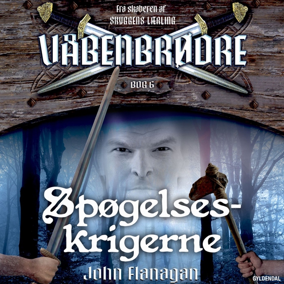 Våbenbrødre 6 - Spøgelseskrigerne - Våbenbrødre 6 (lydbog) af John Flanagan