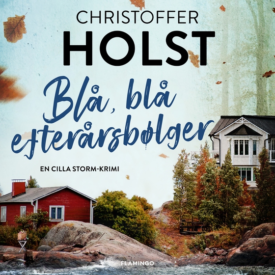 Blå, blå efterårsbølger (lydbog) af Christoffer Holst