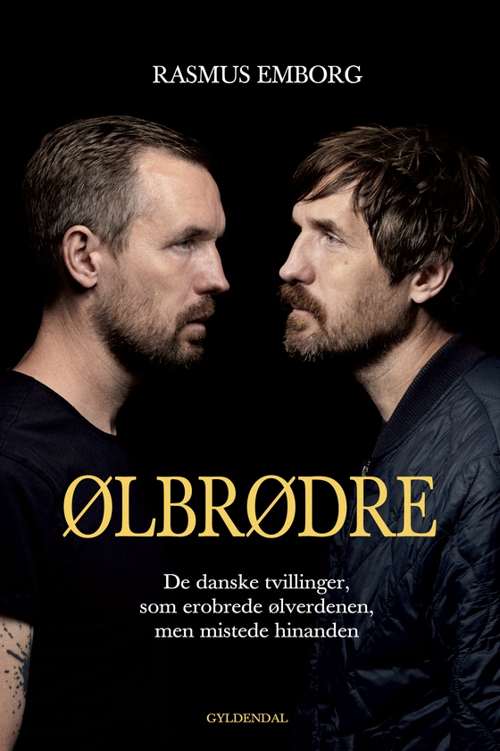 Ølbrødre - De danske tvillinger, som erobrede ølverdenen, men mistede hinanden (e-bog) af Rasmus Emborg