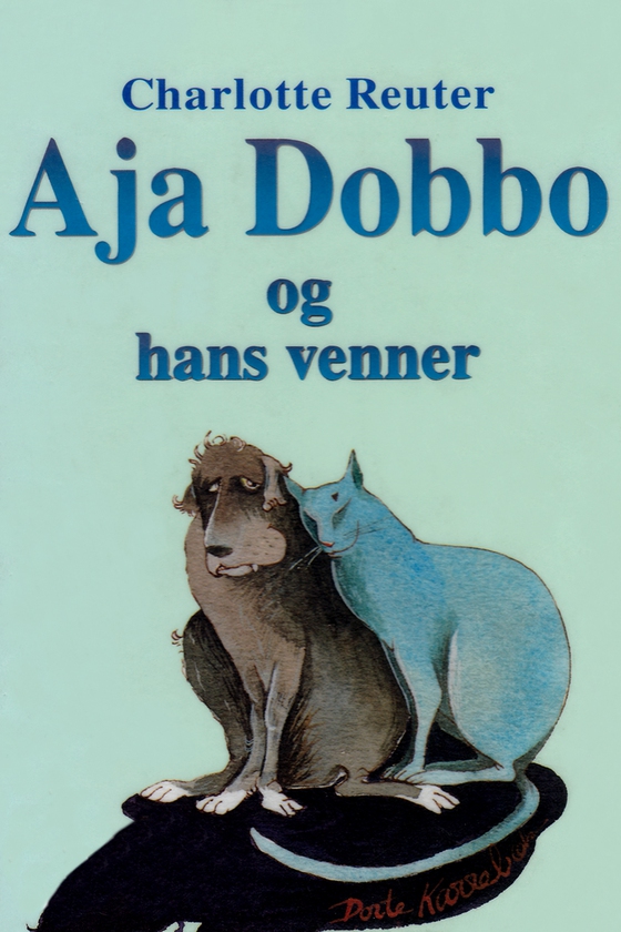 Aja Dobbo og hans venner (e-bog) af Charlotte Reuter Damgaard