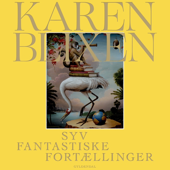 Syv fantastiske fortællinger (lydbog) af Karen Blixen