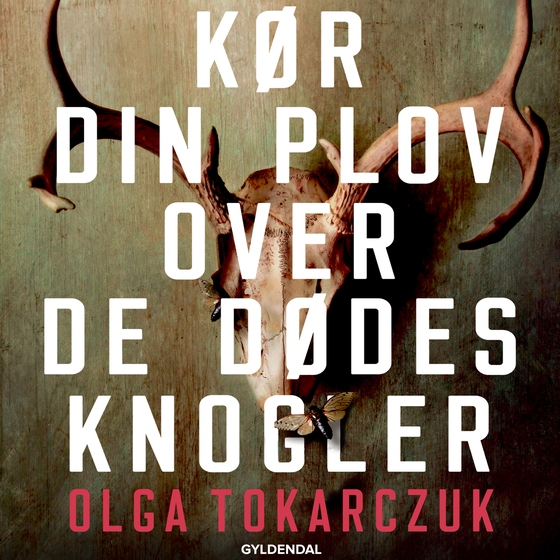 Kør din plov over de dødes knogler (lydbog) af Olga Tokarczuk