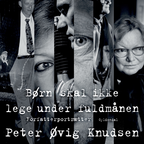 Børn skal ikke lege under fuldmånen (lydbog) af Peter Øvig Knudsen