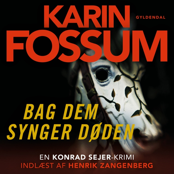 Bag dem synger døden (lydbog) af Karin Fossum