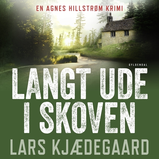 Langt ude i skoven - Agnes Hillstrøm 6 (lydbog) af Lars Kjædegaard