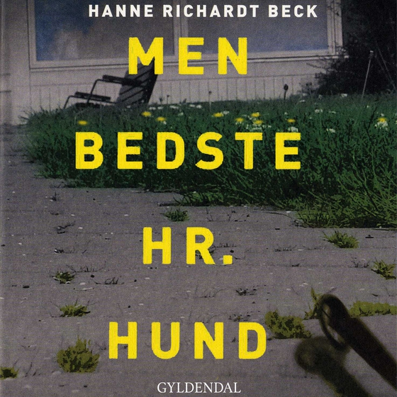 Men bedste hr. Hund