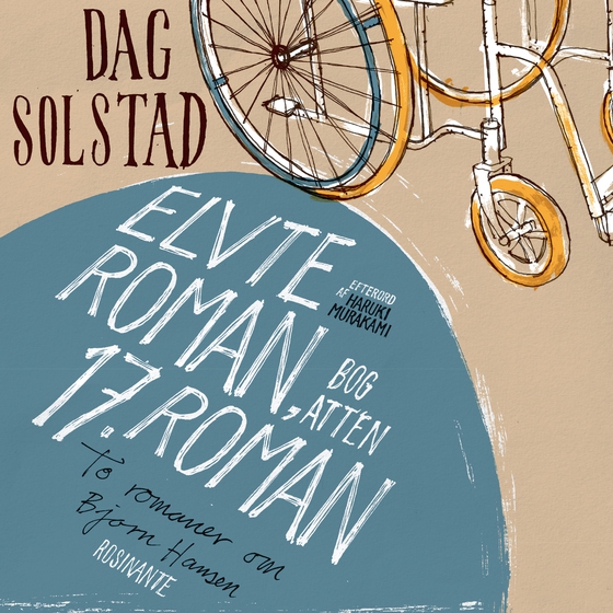 Elvte roman, bog atten/17. roman - To romaner om Bjørn Hansen (lydbog) af Dag Solstad