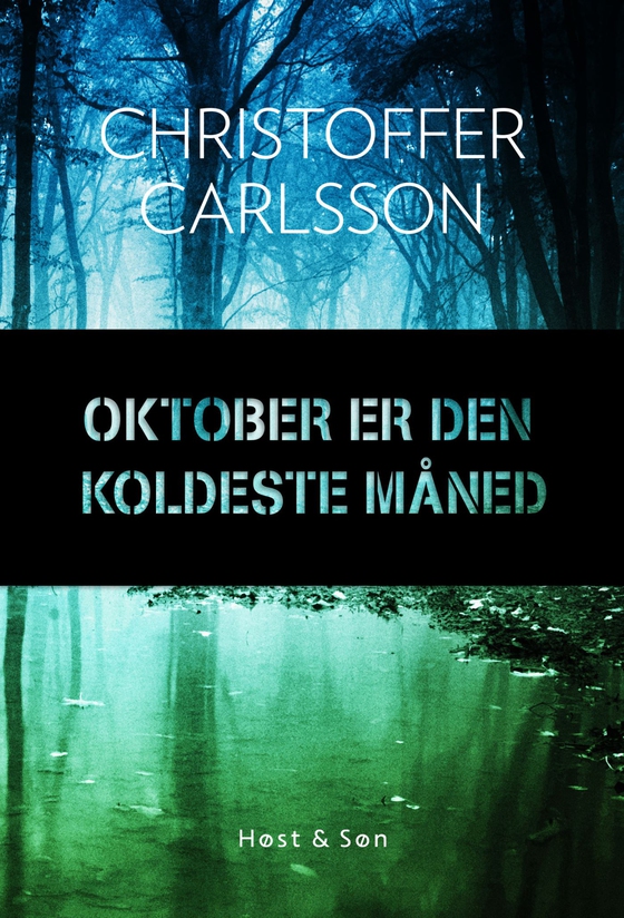 Oktober er den koldeste måned (lydbog) af Christoffer Carlsson