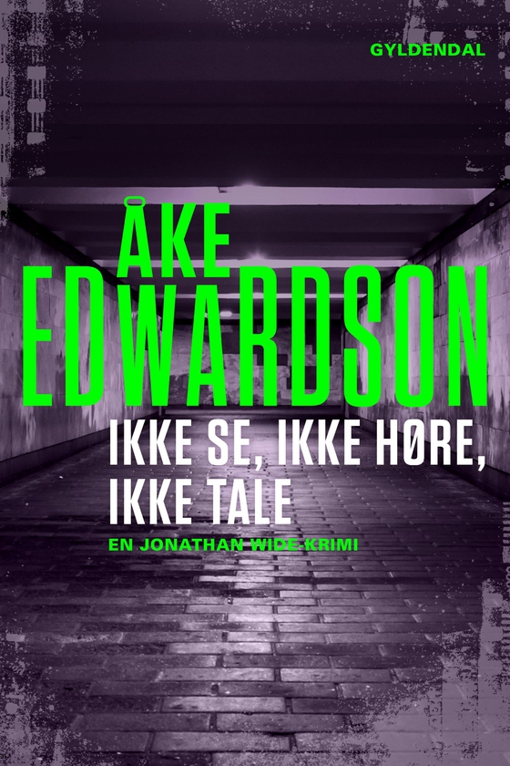 Ikke se, ikke høre, ikke tale (e-bog) af Åke Edwardson