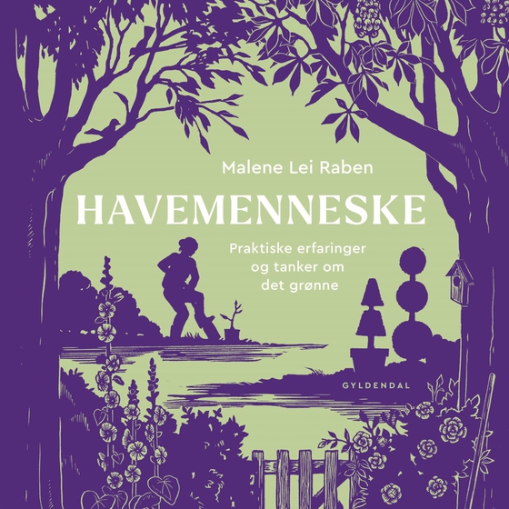 Havemenneske (lydbog) af Malene Lei Raben