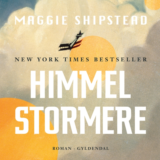 Himmelstormere (lydbog) af Maggie Shipstead