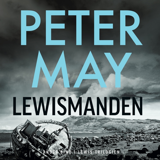 Lewismanden (lydbog) af Peter May