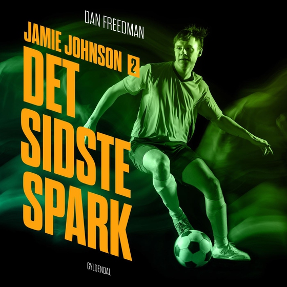 Jamie Johnson 2 - Det sidste spark (lydbog) af Dan Freedman