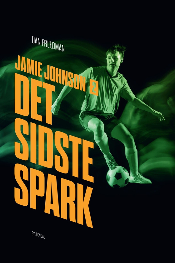 Jamie Johnson 2 - Det sidste spark (e-bog) af Dan Freedman
