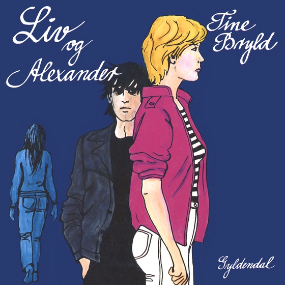 Liv og Alexander (lydbog) af Tine Bryld