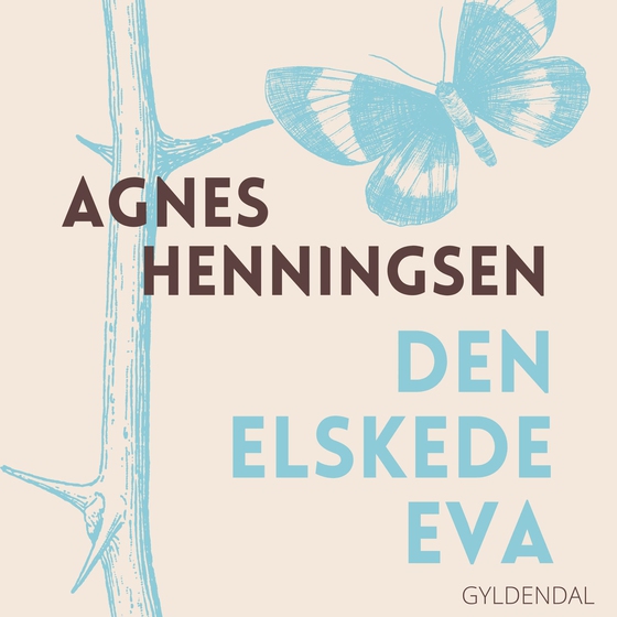 Den elskede Eva (lydbog) af Agnes H Henningsen