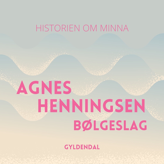 Bølgeslag (lydbog) af Agnes Henningsen